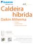 Caldeira híbrida. Daikin Altherma UMA FERRAMENTA AVANÇADA PARA CONTRIBUIR PARA OS OBJETIVOS 20/20/20