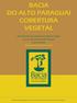Monitoramento das alterações da cobertura vegetal e uso do solo na Bacia do Alto Paraguai Porção Brasileira Período de Análise: 2012 a 2014