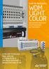 WDM LIGHT COLOR. Guia de Aplicação A MELHOR TECNOLOGIA PARA AMPLIAR A TRANSMISSÃO À DISTÂNCIA MANTENDO A INFRAESTRUTURA ATUAL.