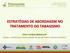 ESTRATÉGIAS DE ABORDAGEM NO TRATAMENTO DO TABAGISMO. Silvia Cardoso Bittencourt Médica /Professora Universidade do Sul de Santa Catarina (UNISUL)