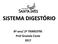 SISTEMA DIGESTÓRIO. 8º ano/ 2º TRIMESTRE Prof Graziela Costa 2017