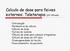 Calculo de dose para feixes externos: Teleterapia (24 ª /25 a aula)