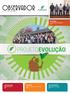 OBSERVADOR. formação Treinamento Líder Educador p.04. portas abertas Agronegócio na escola p.07. agrícola Área de vivência e ônibus rurais p.