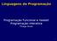 Linguagens de Programação. Programação Funcional e Haskell Programação Interativa Thiago Alves