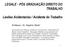 LEGALE - PÓS GRADUAÇÃO DIREITO DO TRABALHO. Lesões Acidentarias / Acidente do Trabalho. Professor: Dr. Rogério Martir