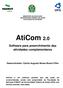 MINISTÉRIO DA EDUCAÇÃO UNIVERSIDADE FEDERAL DE GOIÁS FACULDADE DE NUTRIÇÃO. AtiCom 2.0. Software para preenchimento das atividades complementares