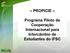 PROPICIE. Programa Piloto de Cooperação Internacional para Intercâmbio de Estudantes do IFSC
