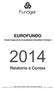 EUROFUNDO. Fundo Especial de Investimento Imobiliário Fechado. Relatório e Contas