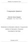 Trabalho de Conclusão de Curso. Computação Quântica. Marcela Sousa Zuppini. Orientador: Pedro Aladar Tonelli. Instituto de Matemática e Estatística