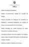 O Presidente. Senhora Secretária-Geral Adjunta do Conselho da. República à Assembleia Parlamentar do Conselho da