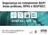 Segurança no roteamento BGP: boas práticas, RPKI e BGPSEC. Italo Valcy GTS 29, 26/Mai/2017