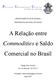 A Relação entre Commodities e Saldo Comercial no Brasil