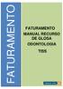 FATURAMENTO MANUAL RECURSO DE GLOSA ODONTOLOGIA TISS