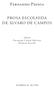 Fernando Pessoa PROSA ESCOLHIDA DE ÁLVARO DE CAMPOS. edição Fernando Cabral Martins Richard Zenith ASSÍRIO & ALVIM