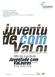 Mês da Juventude Juventude com VaLoures Igualdade, Liberdade e Cidadania Ideais republicanos pelo combate à pobreza e às desigualdades Março 2010