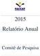 2015 Relatório Anual. Comitê de Pesquisa