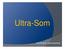 - O ultra-som é um recurso vastamente utilizado por profissionais da área da saúde com diversos objetivos como ferramenta