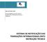 SISTEMA DE NOTIFICAÇÃO DAS TRANSAÇÕES INTERNACIONAIS (SNTI) INSTRUÇÃO TÉCNICA. Banco de Cabo Verde