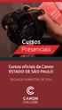 Cursos. Presenciais. Cursos oficiais da Canon ESTADO DE SÃO PAULO