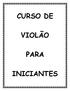 CURSO DE VIOLÃO PARA INICIANTES