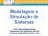 Prof. Fabrício Maciel Gomes Departamento de Engenharia Química Escola de Engenharia de Lorena EEL