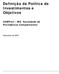 Definição da Política de Investimentos e Objetivos. OABPrev MG Sociedade de Previdência Complementar