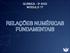 QUÍMICA - 3 o ANO MÓDULO 17 RELAÇÕES NUMÉRICAS FUNDAMENTAIS