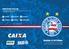 BAHIA X VITÓRIA PRINCIPAIS  /bahiaoficial. /ecbahia. /TvBahea