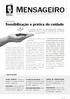 Sociedade Beneficente Espírita Bezerra de Menezes janeiro/fevereiro 2009 n o 26 ano V. Gestão Ambiental Sensibilização e prática do cuidado