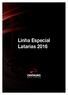 Linha Especial Latarias 2016