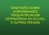 DIRETRIZES SOBRE COMORBIDADES PSIQUIÁTRICAS EM DEPENDÊNCIA AO ÁLCOOL E OUTRAS DROGAS