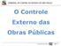 O Controle Externo das Obras Públicas