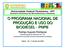 O PROGRAMA NACIONAL DE PRODUÇÃO E USO DO BIODIESEL - PNPB