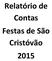 Relatório de Contas Festas de São Cristóvão 2015