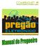 1. Introdução. Este manual se destina a guiar o pregoeiro nos procedimentos básicos de operação do Pregão Eletrônico no COMPRASNET.