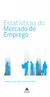 Estatísticas do Mercado de Emprego Boletim Anual 2014 NOTA DE APRESENTAÇÃO