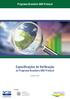 Programa Brasileiro GHG Protocol. Especificações de Verificação do Programa Brasileiro GHG Protocol. Edição Execução WORLD RESOURCES INSTITUTE