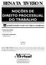 RENATA TIVERON NOÇÕES DE DIREITO PROCESSUAL DO TRABALHO. 1ª Edição DEZ 2012