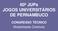 60º JUPs JOGOS UNIVERSITÁRIOS DE PERNAMBUCO. CONGRESSO TÉCNICO Modalidades Coletivas