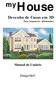 House. Desenho de Casas em 3D. Manual do Usuário. DesignSoft. Para Arquitetos Aficionados. myhouse - 1