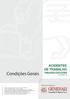 Condições Gerais ACIDENTES DE TRABALHO TRABALHADOR CONTA OUTREM. Produto comercializado por: IM01/02A (AT_TCO/09/2011)