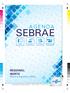 SEBRAE REGIONAL NORTE. Maio a Agosto /2016. Especialistas em pequenos negócios / / sebraego.com.br