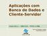 Aplicações com Banco de Dados e Cliente-Servidor