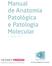Manual de Anatomia Patológica e Patologia Molecular