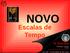 NOVO. Escalas de Tempo. R. Boczko. Professor Doutor Aposentado Departamento de Astronomia IAG-USP - Universidade de São Paulo