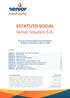 ESTATUTO SOCIAL. Senior Solution S.A. Anexo da Ata da Assembleia Geral Extraordinária realizada em 03 de julho de 2017 às 11:00h