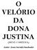 O VELÓRIO DA DONA JUSTINA