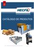 ANO 2017 CATÁLOGO DE PRODUTOS. HECFIL MÁQUINAS E EQUIPAMENTOS INDUSTRIAIS Todos os Direitos Reservados