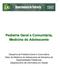 Disciplina de Pediatria Geral e Comunitária Setor de Medicina do Adolescente da Disciplina de Especialidades Pediátricas Departamento de Informática