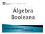 Disciplina: Lógica Matemática Prof. Etelvira Leite